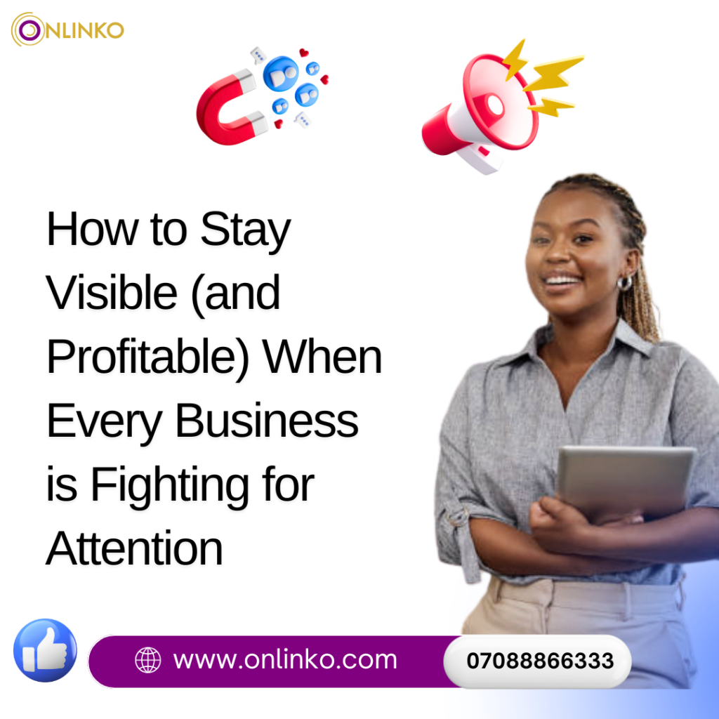 How to stay visible in a crowded market